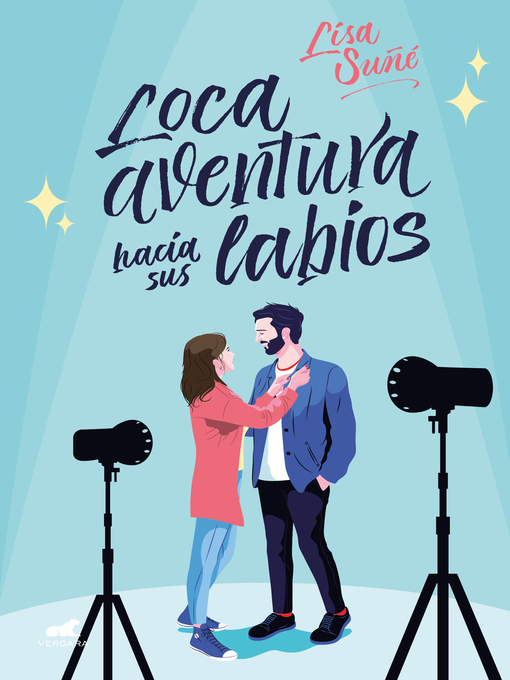 Title details for Loca aventura hacia sus labios by Lisa Suñé - Available